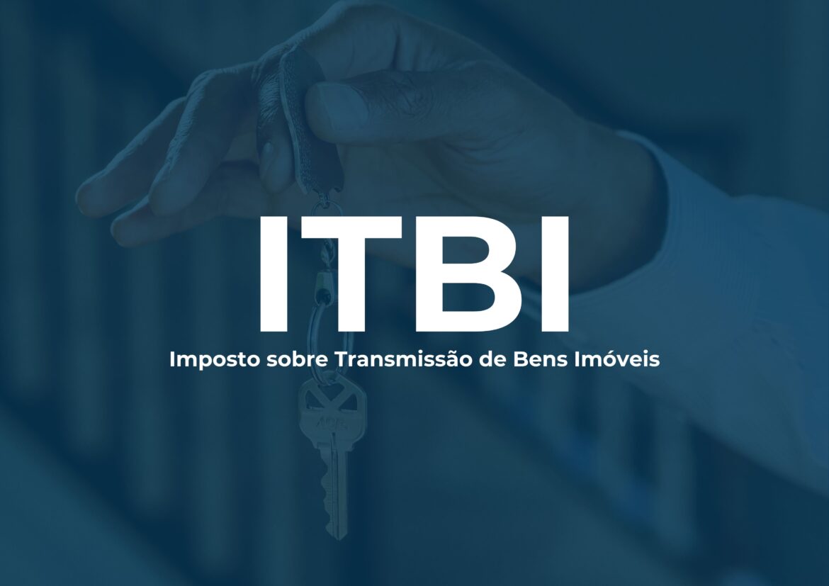 ITBI Entendendo o ITBI: Imposto sobre Transmissão de Bens Imóveis e Sua Importância para Empreendedores Imobiliários